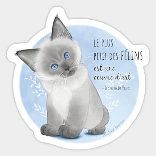 "The smallest of felines is a work of art" Leonardo da Vinci quote illustration Sticker